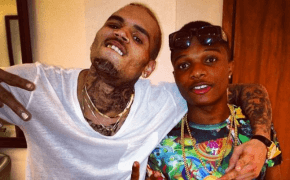 Ouça “African Bad Gyal”, novo single do WizKid com Chris Brown