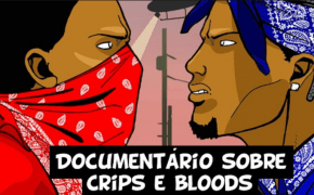 Confira o documentário “Crips & Bloods – Made In America” sobre gangues traduzido na íntegra