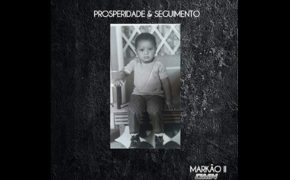 Markão II (DMN) lança álbum de estreia solo "Prosperidade&Seguimento" com Lino Krizz, Elly Pretoriginal e mais