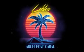 Abuh e Cabal se unem em nova música “Leblon”; confira