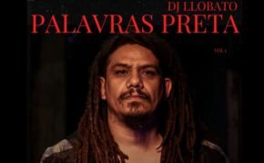 DJ Llobato lança seu álbum de estreia “Palavras Preta” com produção de relíquia do Rap; confira